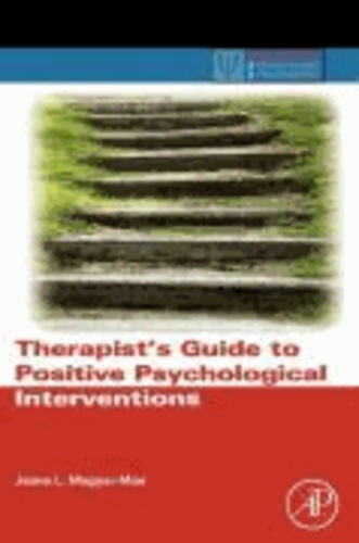 Therapist's Guide to Positive Psychological Interventions.