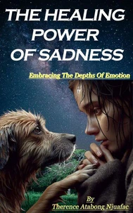The Healing Power of Sadness