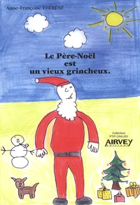Le Père Noël est un vieux grincheux