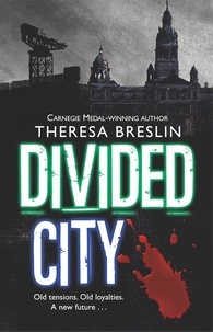 Theresa Breslin - Divided City.