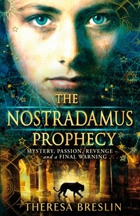 Theresa Breslin - The Nostradamus Prophecy.