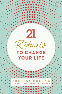 21 Rituals to Change Your Life