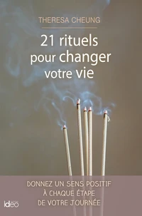 21 rituels pour changer votre vie