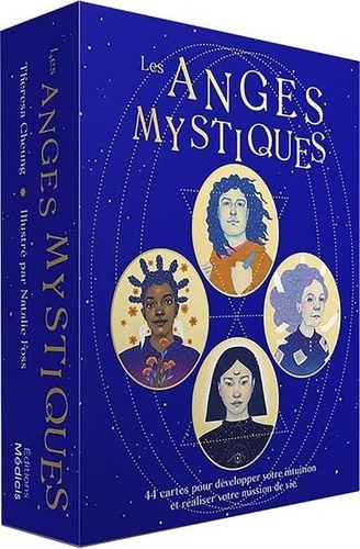 Les Anges mystiques. 44 cartes pour développer votre intuition et réaliser votre mission de vie