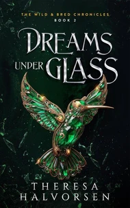 Dreams under Glass