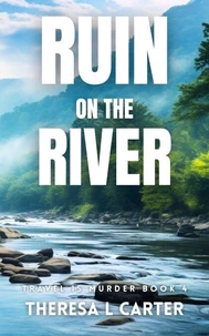 Ruin on the River: A Travel is Murder Cozy Mystery Book 4