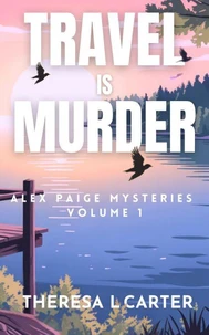 Travel is Murder, Volume 1