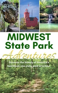  Theresa L. Goodrich et  Alicia Underlee Nelson - Midwest State Park Adventures - Midwest Adventures, #2.