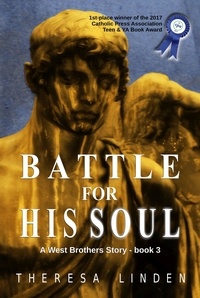  Theresa Linden - Battle for His Soul - West Brothers, #3.