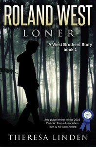  Theresa Linden - Roland West, Loner - West Brothers, #1.