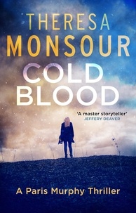 Theresa Monsour - Cold Blood.