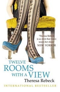 Theresa Rebeck - Twelve Rooms with a View.
