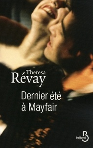 Theresa Révay - Dernier été à Mayfair.