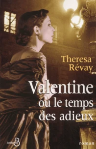 Valentine Ou Le Temps Des Adieux.