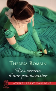 Theresa Romain - Les secrets d'une provocatrice.