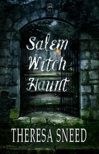  Theresa Sneed - Salem Witch Haunt - Salem Witch Haunt series, #1.