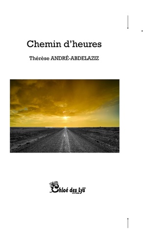 Thérèse André-Abdelaziz - Chemin d'heures.