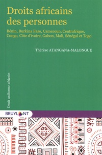 Thérèse Atangana-Malongue - Droits africains des personnes - Bénin, Burkina Faso, Cameroun, Centrafrique, Congo, Côte d'ivoire, Gabon, Mali, Sénégal et Togo.