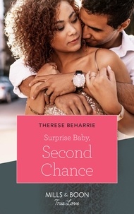 Therese Beharrie - Surprise Baby, Second Chance.