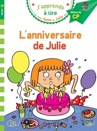 Thérèse Bonté et Emmanuelle Massonaud - J'apprends à lire avec Sami et Julie  : L'anniversaire de Julie - Milieu de CP, niveau 2.