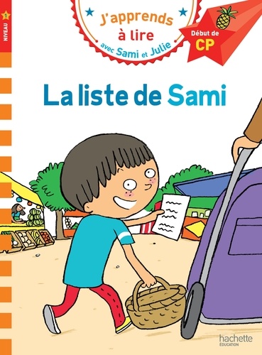 J'apprends à lire avec Sami et Julie  La liste de Sami. Début de CP, niveau 1