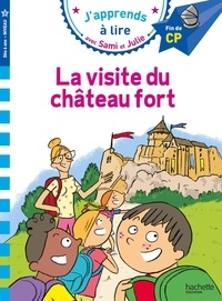 Thérèse Bonté et Marion Fallot - J'apprends à lire avec Sami et Julie  : La visite du château fort - Fin de CP Niveau 3.