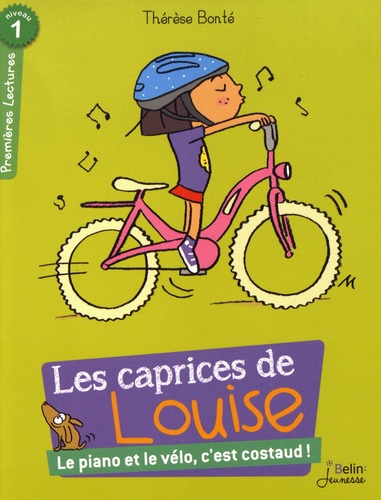 Thérèse Bonté - Les caprices de Louise  : Le piano et le vélo, c'est costaud !.