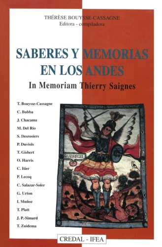 Saberes y memorias en los Andes. In memoriam Thierry Saignes