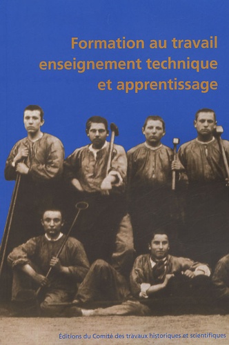 Thérèse Charmasson - Formation au travail, enseignement technique et apprentissage - Actes, 127e congrès, Nancy, 15-20 avril 2002.