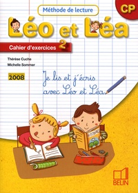 Thérèse Cuche et Michelle Sommer - Méthode de lecture CP Léo et Léa - Cahier d'exercices 2.