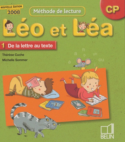 Thérèse Cuche et Michelle Sommer - Méthode de lecture Léo et Léa CP - Pack en 2 volumes.