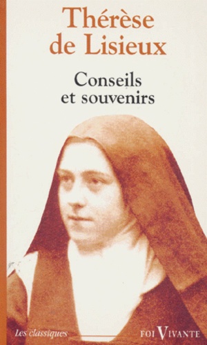  Thérèse de Lisieux - Conseils Et Souvenirs.