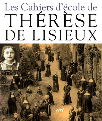  Thérèse de Lisieux - Les Cahiers d'école de Thérèse de Lisieux - 1877-1888.