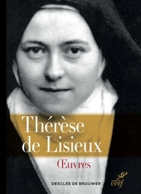  Thérèse de Lisieux - Oeuvres complètes - (Textes et dernières paroles).