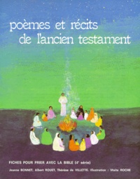 Thérèse de Villette et Maïte Roche - Fiches pour prier avec la Bible - 4ème série, Poèmes et récits de l'Ancien Testament.
