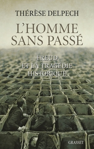 L'homme sans passé. Freud et la tragédie historique