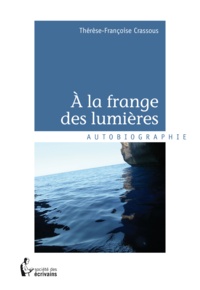 Thérèse-Françoise Crassous - À la frange des lumières.