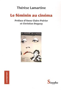 Thérèse Lamartine - Le féminin au cinéma.