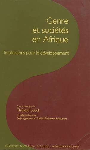 Les cahiers de l'INED N° 160 Genre et sociétés en Afrique. Implications pour le développement