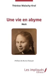 Thérèse Malachy - Une vie en abyme.