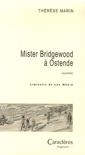 Thérèse Marin - Mister Bridgewood à Ostende.