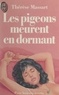 Thérèse Massart - Les pigeons meurent en dormant.
