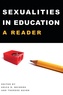 Therese Quinn et Erica R. Meiners - Sexualities in Education - A Reader.