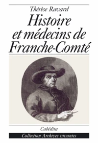 Histoire Et Medecins De Franche Comte