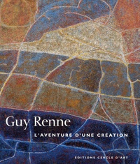 Thérèse Renne - Guy Renne - L'aventure d'une création Une quête d'harmonie.
