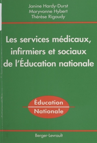 Les services médicaux, infirmiers et sociaux de l'Education nationale