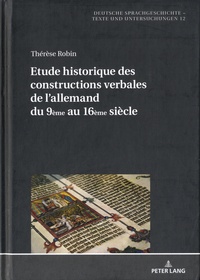 Thérèse Robin - Etude historique des constructions verbales de l'allemand du 9ème au 16ème siècle.