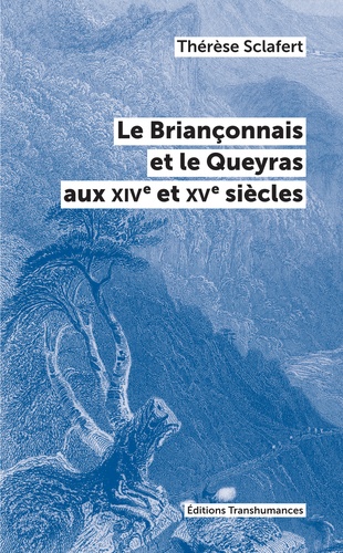 Le Briançonnais et le Queyras aux XIVe et XVe siècle