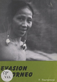 Thérèse Tournemine - Évasion à Bornéo.