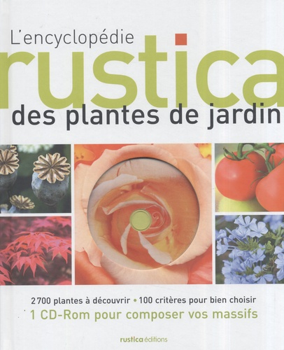 Thérèse Trédoulat - L'encyclopédie Rustica des plantes de jardin. 1 Cédérom